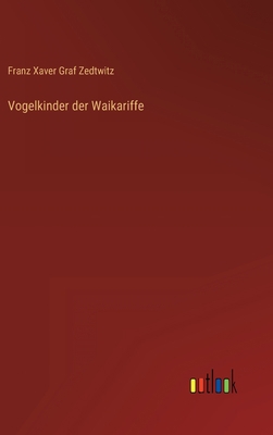Vogelkinder der Waikariffe [German] 336842405X Book Cover