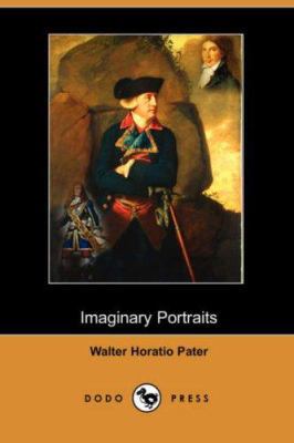 Imaginary Portraits (Dodo Press) 1406541346 Book Cover