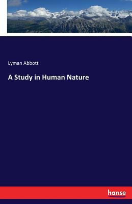 A Study in Human Nature 3337365884 Book Cover