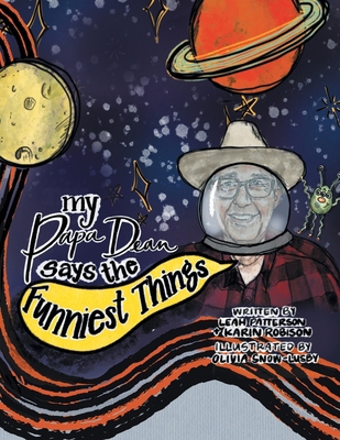 My Papa Dean Says the Funniest Things 1665760834 Book Cover