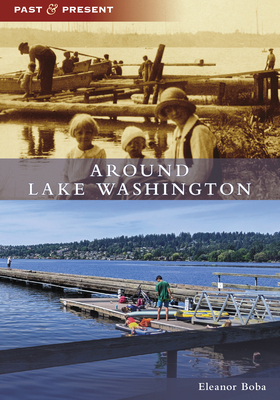 Around Lake Washington 1467106097 Book Cover
