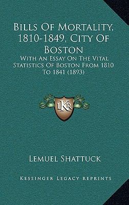 Bills Of Mortality, 1810-1849, City Of Boston: ... 1166499448 Book Cover