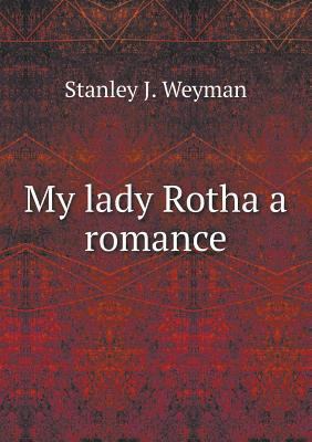 My lady Rotha a romance 5518766572 Book Cover
