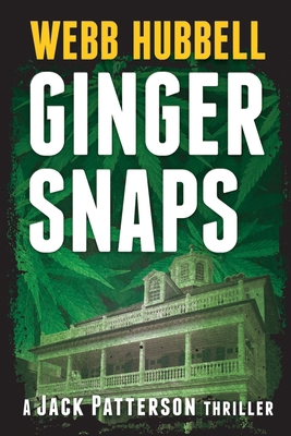 Ginger Snaps: A Jack Patterson Thriller Volume 2 0825309948 Book Cover