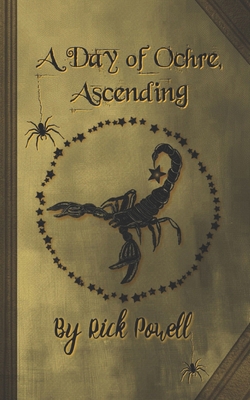 A Day of Ochre, Ascending 1998213269 Book Cover