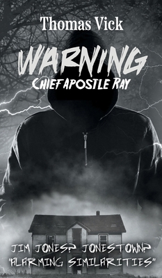 WARNING Chief Apostle Ray B0DCM7RWF4 Book Cover