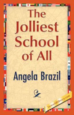 The Jolliest School of All 1421847949 Book Cover