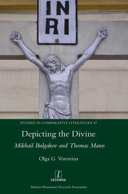 Depicting the Divine: Mikhail Bulgakov and Thom... 1781885451 Book Cover