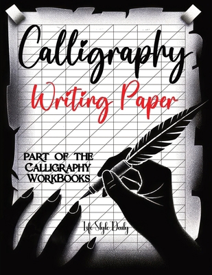 Calligraphy Writing Paper: Enhance Your Calligr... 8367484681 Book Cover