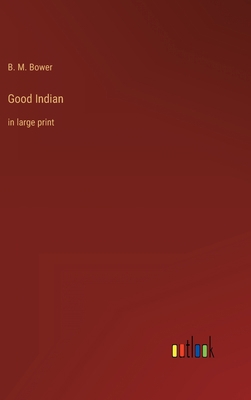 Good Indian: in large print 3368306510 Book Cover