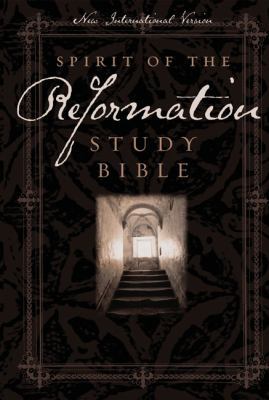 Spirit of the Reformation Study Bible-NIV 0310923603 Book Cover