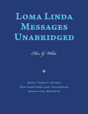 Loma Linda Messages Unabridged 1492271586 Book Cover