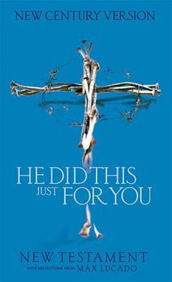 He Did This Just for You New Testament 071800051X Book Cover