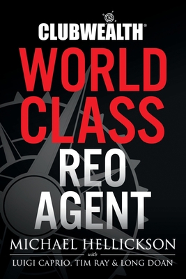 Club Wealth World Class REO Agent B08ZQDKBVL Book Cover