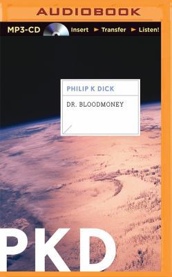 Dr. Bloodmoney 148059444X Book Cover