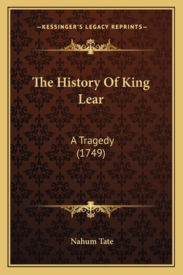 The History Of King Lear: A Tragedy (1749) 1165651904 Book Cover