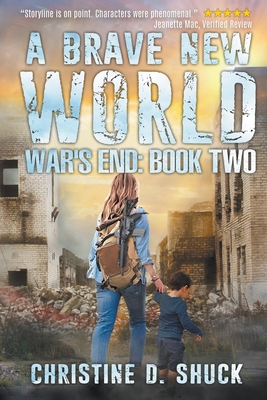 War's End: A Brave New World 1386001856 Book Cover