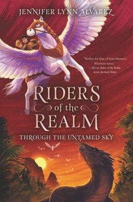 Riders of the Realm: Through the Untamed Sky 0062494368 Book Cover