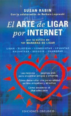 El Arte de Ligar Por Internet [Spanish] 8477209065 Book Cover