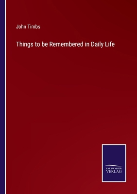 Things to be Remembered in Daily Life 3375003188 Book Cover