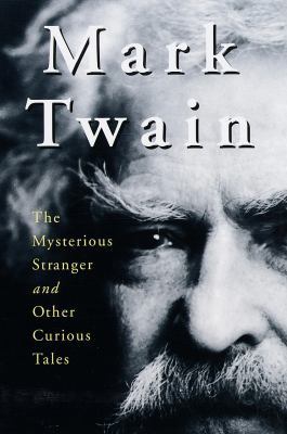 Mark Twain: The Mysterious Stranger and Other C... 0517150735 Book Cover