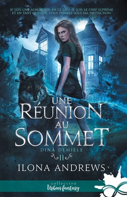 Une réunion au sommet: Dina Demille, T2 [French] B0BT4L7XF6 Book Cover