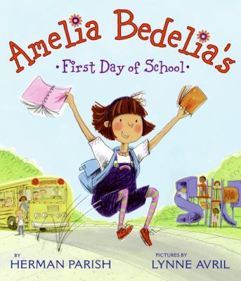 Amelia Bedelia's First Day of School 0061544566 Book Cover