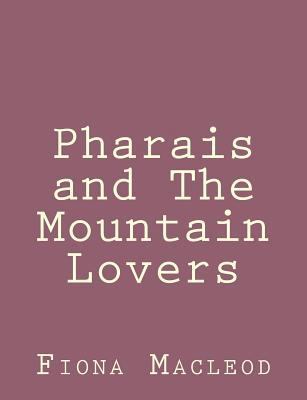 Pharais and The Mountain Lovers 1492891797 Book Cover