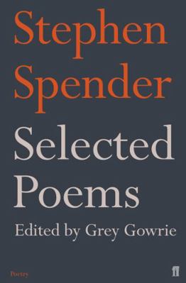 Selected Poems of Stephen Spender 0571244793 Book Cover