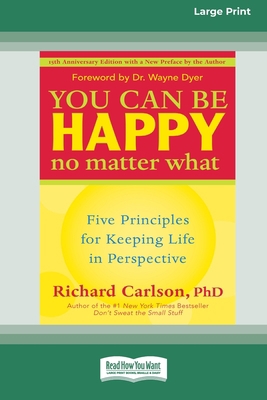 You Can Be Happy No Matter What: Five Principle... 0369304241 Book Cover