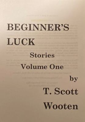 Paperback Beginner's Luck : Stories Volume One Book