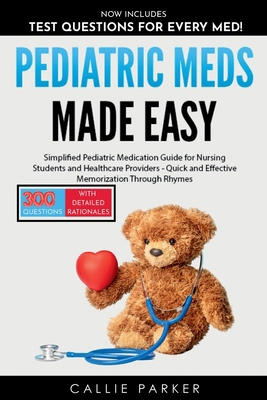 Pediatric Meds Made Easy: A Simplified Pediatri... B0DQ1ZM86S Book Cover