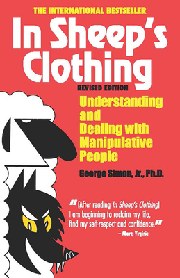 In Sheep's Clothing: Understanding and Dealing ... 1935166301 Book Cover