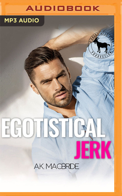Egotistical Jerk: A Hero Club Novel 1713588382 Book Cover