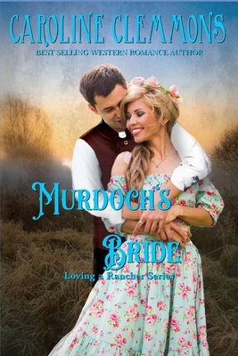 Murdoch's Bride 1725905922 Book Cover