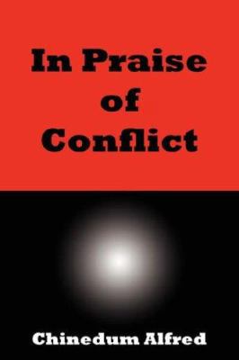 In Praise of Conflict 143433841X Book Cover