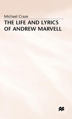 The Life and Lyrics of Andrew Marvell 0333262506 Book Cover