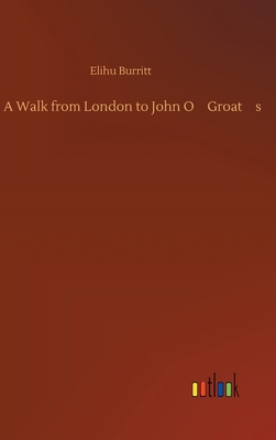 A Walk from London to John O'Groat's 3734093775 Book Cover