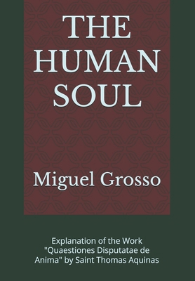 The Human Soul: Explanation of the Work "Quaest... B0DPSBMZZS Book Cover