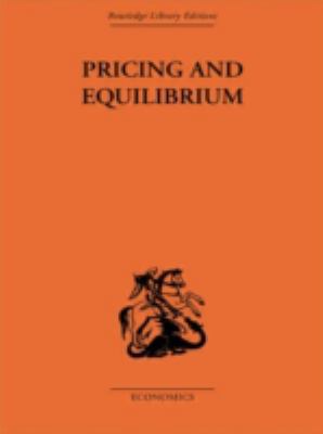 Pricing and Equilibrium: An Introduction to Sta... 0415313198 Book Cover