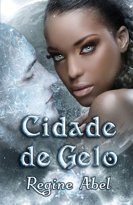 Cidade de Gelo [Portuguese] 1998401308 Book Cover