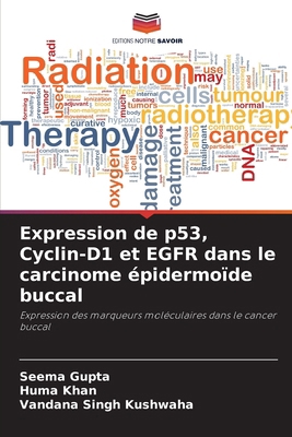 Expression de p53, Cyclin-D1 et EGFR dans le ca... [French] 6200699089 Book Cover