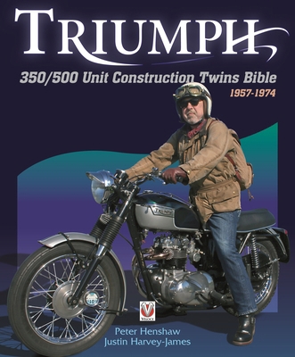 Triumph 350/500 Unit Construction Twins Bible: ... 1845849035 Book Cover