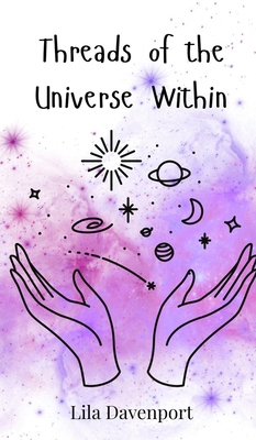 Threads of the Universe Within 3690746841 Book Cover
