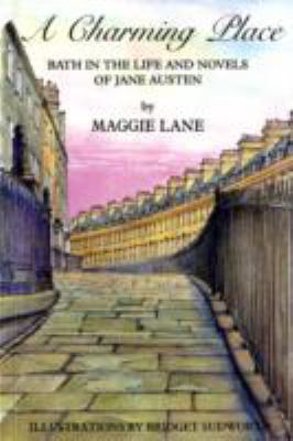 A charming place: Bath in the life and times of... 0948975148 Book Cover