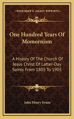 One Hundred Years Of Momornism: A History Of Th... 1163535761 Book Cover