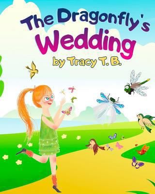 The Dragonfly's Wedding 1973838788 Book Cover