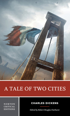 A Tale of Two Cities: A Norton Critical Edition 0393264238 Book Cover