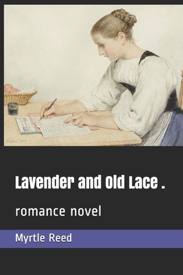 Lavender and Old Lace .: romance novel 1710935294 Book Cover