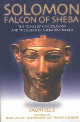 Solomon: Falcon of Sheba: The Tombs of King Sol... 0953191346 Book Cover